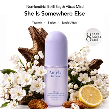 AURELIA GENÈVE - HYDRATING HAIR & BODY MIST SHE IS SOMEWHERE ELSE - Nemlendirici Etkili Saç & Vücut Misti - Beyaz Çiçekler ve Taze Sandal Ağacı